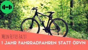 Fahrradfahren statt ÖPVN - mein Fettes Fazit