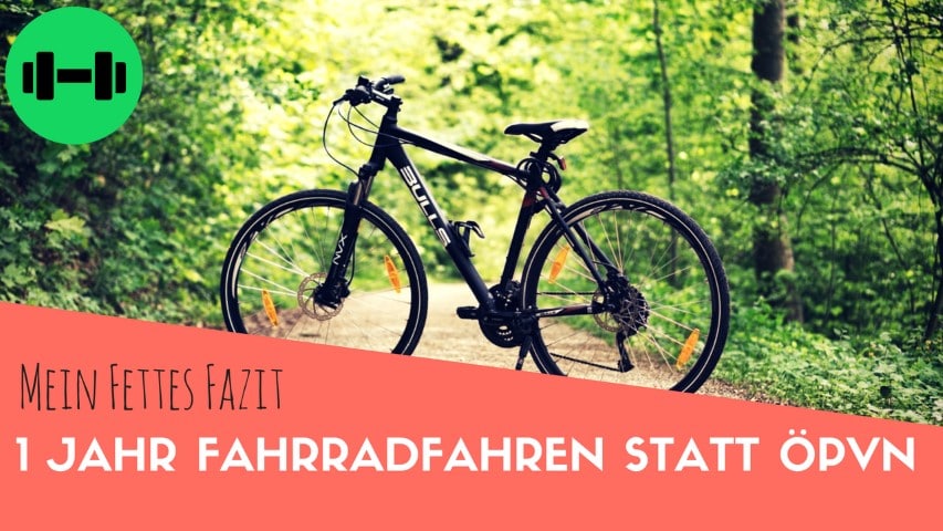 Fahrradfahren statt ÖPVN - mein Fettes Fazit
